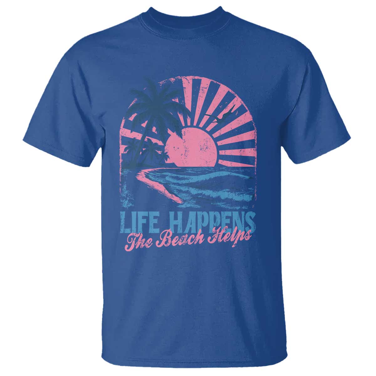 Life Happens The Beach Helps T Shirt Retro Coastal Ocean Therapy Cute Summer Vibes TS10 Royal Blue Print Your Wear