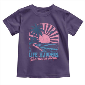 Life Happens The Beach Helps Toddler T Shirt Retro Coastal Ocean Therapy Cute Summer Vibes TS10 Purple Print Your Wear