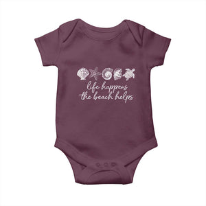 Life Happens The Beach Helps Baby Onesie Coastal Ocean Therapy Cute Summer Vibes TS10 Maroon Print Your Wear