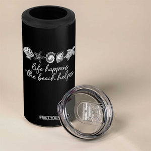 Life Happens The Beach Helps 4 in 1 Can Cooler Tumbler Coastal Ocean Therapy Cute Summer Vibes TS10 Print Your Wear