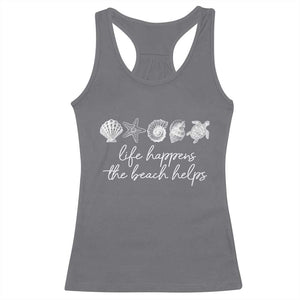 Life Happens The Beach Helps Racerback Tank Top Coastal Ocean Therapy Cute Summer Vibes TS10 Charcoal Print Your Wear