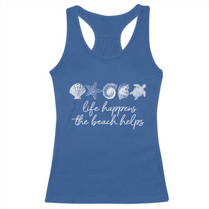 Life Happens The Beach Helps Racerback Tank Top Coastal Ocean Therapy Cute Summer Vibes TS10 Royal Blue Print Your Wear