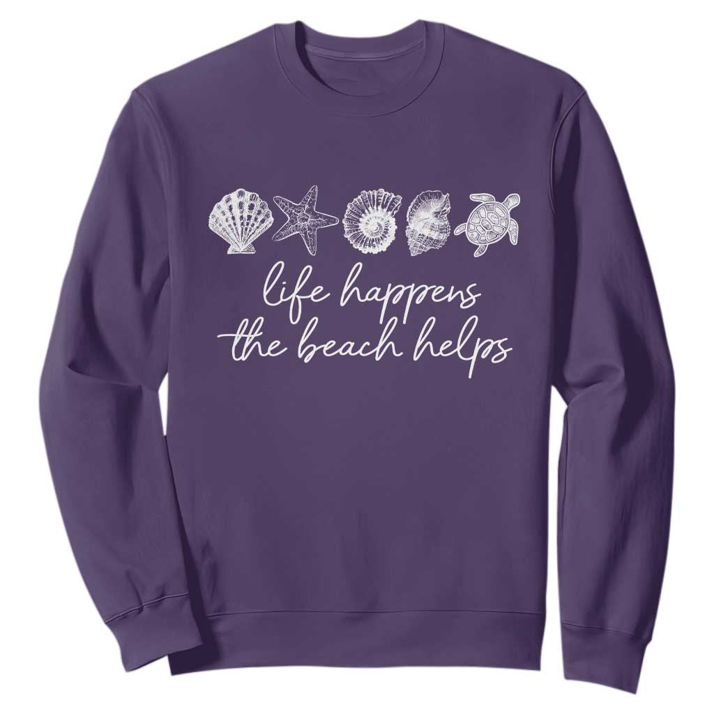 Life Happens The Beach Helps Sweatshirt Coastal Ocean Therapy Cute Summer Vibes TS10 Purple Print Your Wear