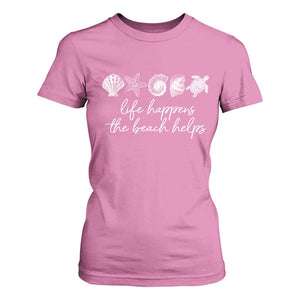 Life Happens The Beach Helps T Shirt For Women Coastal Ocean Therapy Cute Summer Vibes TS10 Azalea Print Your Wear