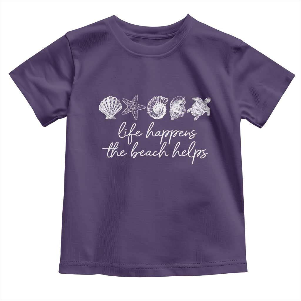 Life Happens The Beach Helps Toddler T Shirt Coastal Ocean Therapy Cute Summer Vibes TS10 Purple Print Your Wear
