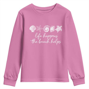 Life Happens The Beach Helps Youth Sweatshirt Coastal Ocean Therapy Cute Summer Vibes TS10 Azalea Print Your Wear