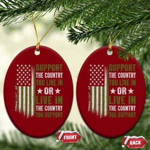 Social Justice Ceramic Ornament Support The Country You Live In American Flag TS10 Print Your Wear