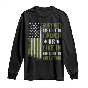 Social Justice Long Sleeve Shirt Support The Country You Live In American Flag TS10 Black Print Your Wear