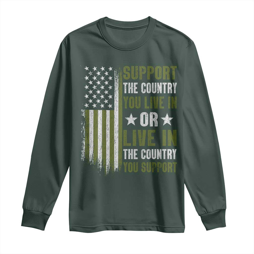Social Justice Long Sleeve Shirt Support The Country You Live In American Flag TS10 Dark Forest Green Print Your Wear