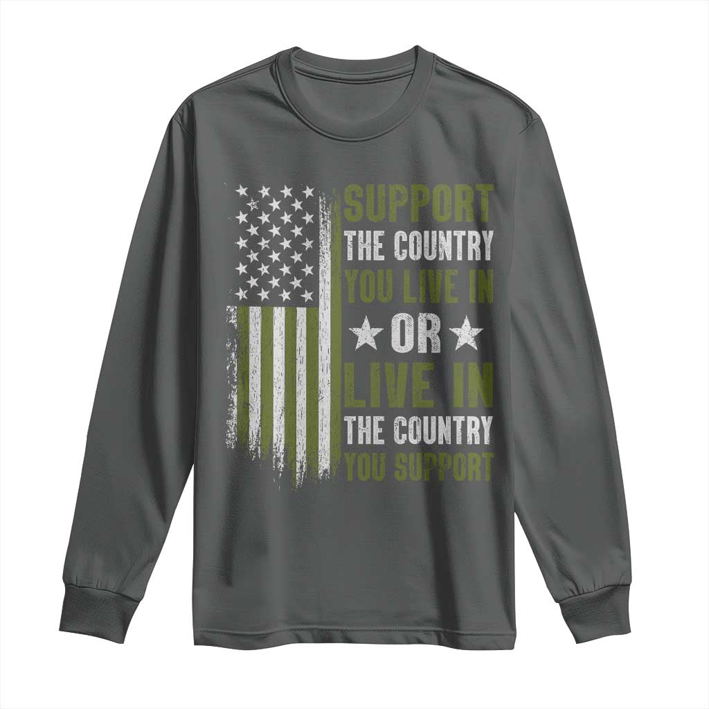 Social Justice Long Sleeve Shirt Support The Country You Live In American Flag TS10 Dark Heather Print Your Wear