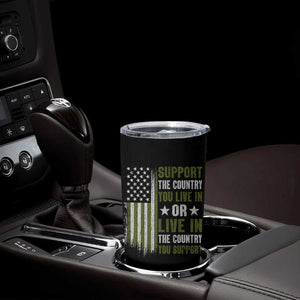 Social Justice Tumbler Cup Support The Country You Live In American Flag TS10 Print Your Wear