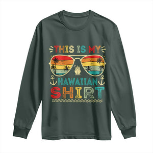 This Is My Hawaiian Long Sleeve Shirt Tropical Luau Costume Party Hawaii TS10 Dark Forest Green Print Your Wear