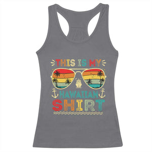 This Is My Hawaiian Racerback Tank Top Tropical Luau Costume Party Hawaii TS10 Charcoal Print Your Wear