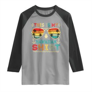 This Is My Hawaiian Raglan Shirt Tropical Luau Costume Party Hawaii TS10 Sport Gray Black Print Your Wear