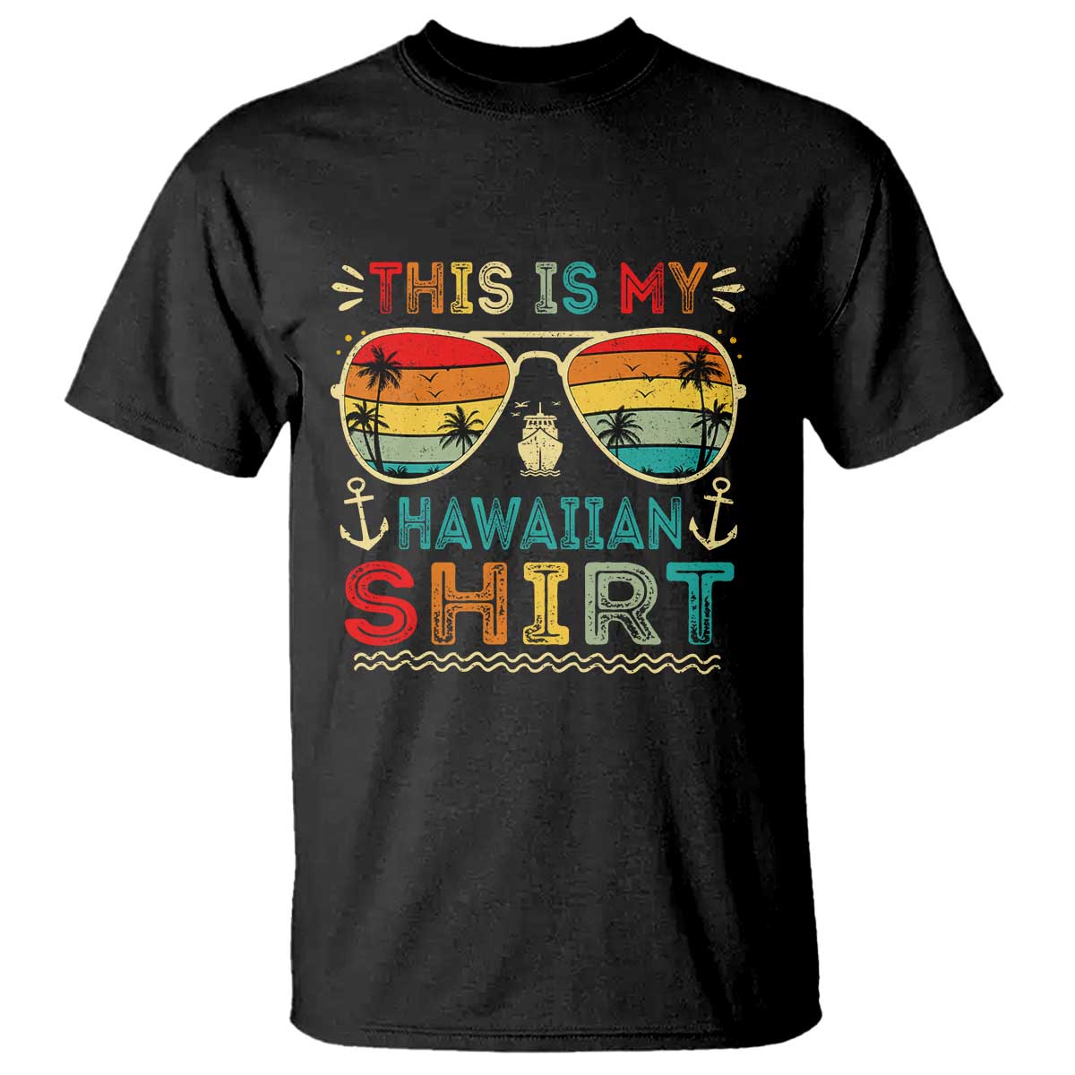This Is My Hawaiian T Shirt Tropical Luau Costume Party Hawaii TS10 Black Print Your Wear