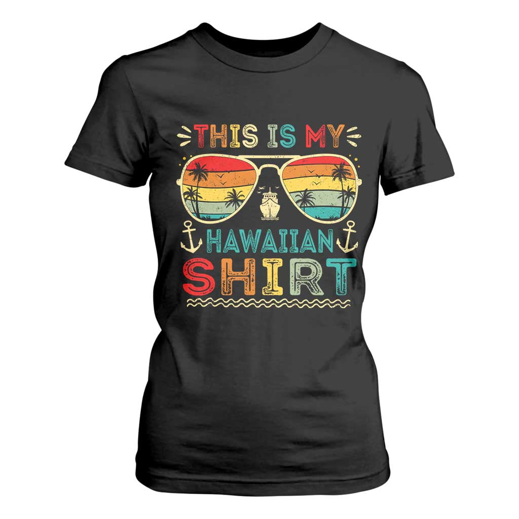 This Is My Hawaiian T Shirt For Women Tropical Luau Costume Party Hawaii TS10 Black Print Your Wear