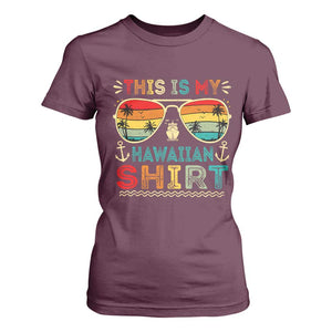 This Is My Hawaiian T Shirt For Women Tropical Luau Costume Party Hawaii TS10 Maroon Print Your Wear
