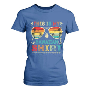 This Is My Hawaiian T Shirt For Women Tropical Luau Costume Party Hawaii TS10 Royal Blue Print Your Wear