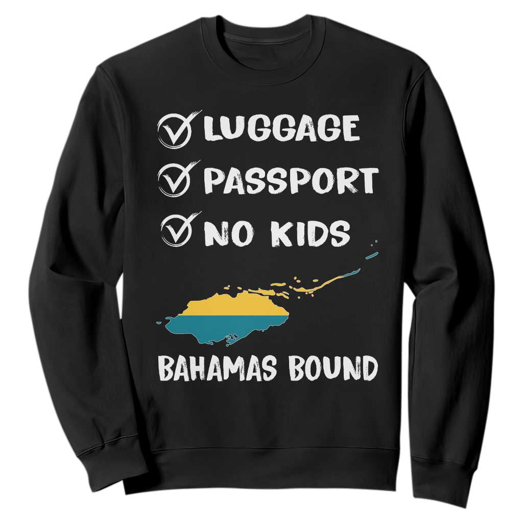 Bahamas Vacation Sweatshirt Funny Tropical Island Summer Travel TS10 Black Print Your Wear