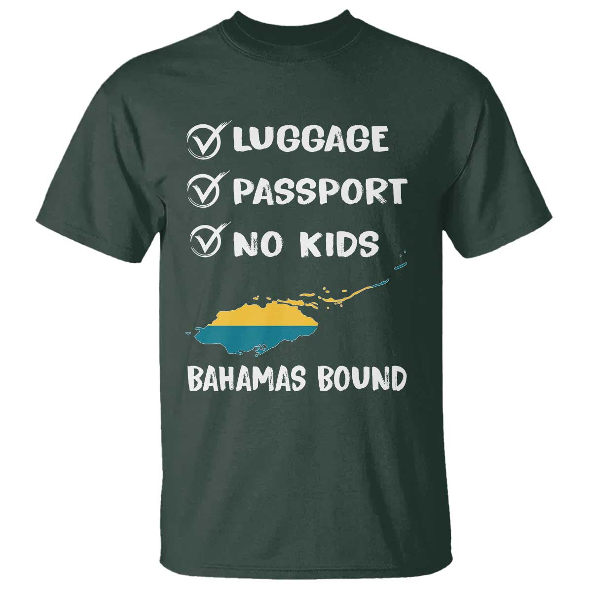 Bahamas Vacation T Shirt Funny Tropical Island Summer Travel TS10 Dark Forest Green Print Your Wear
