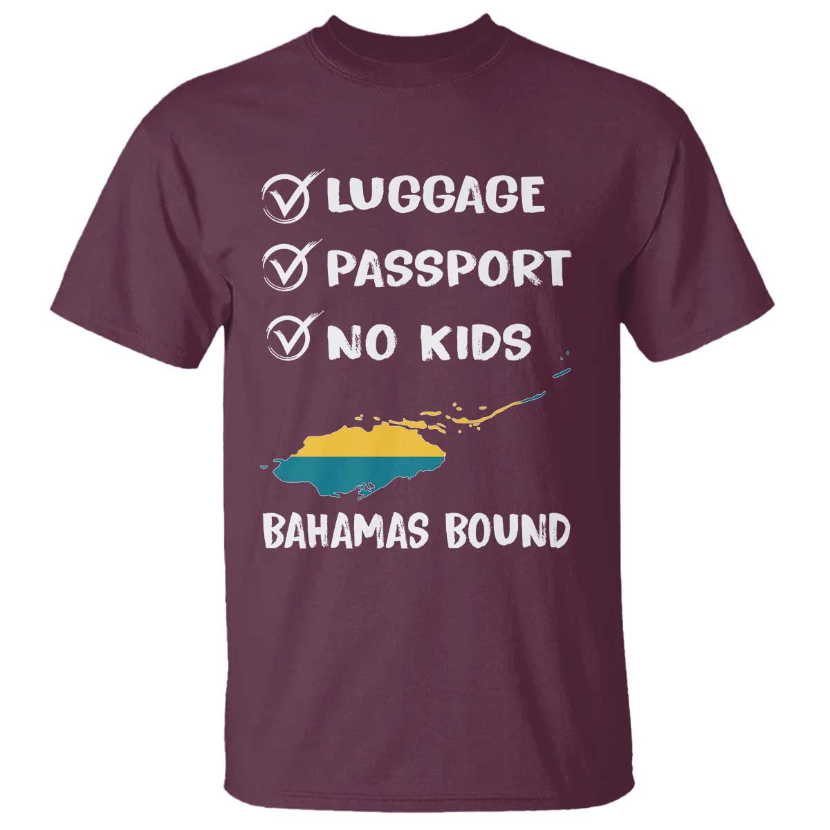 Bahamas Vacation T Shirt Funny Tropical Island Summer Travel TS10 Maroon Print Your Wear