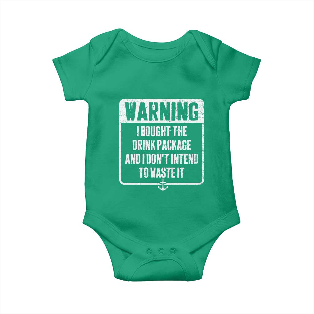 Funny Cruise Baby Onesie I Bought The Drink Package TS10 Irish Green Print Your Wear