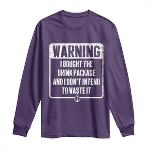 Funny Cruise Long Sleeve Shirt I Bought The Drink Package TS10 Purple Print Your Wear