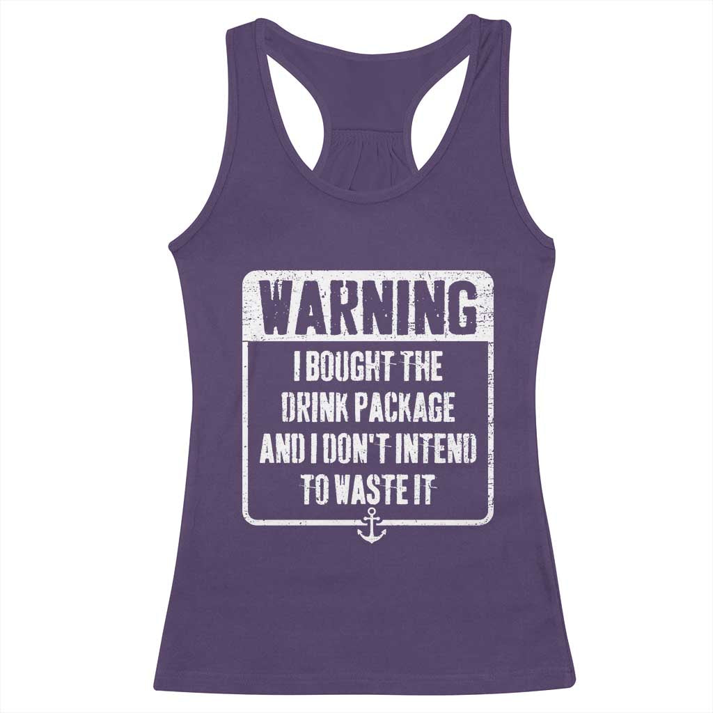 Funny Cruise Racerback Tank Top I Bought The Drink Package TS10 Purple Print Your Wear