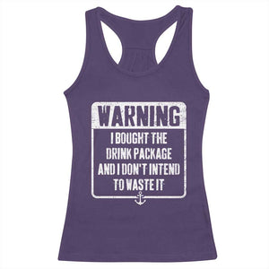 Funny Cruise Racerback Tank Top I Bought The Drink Package TS10 Purple Print Your Wear