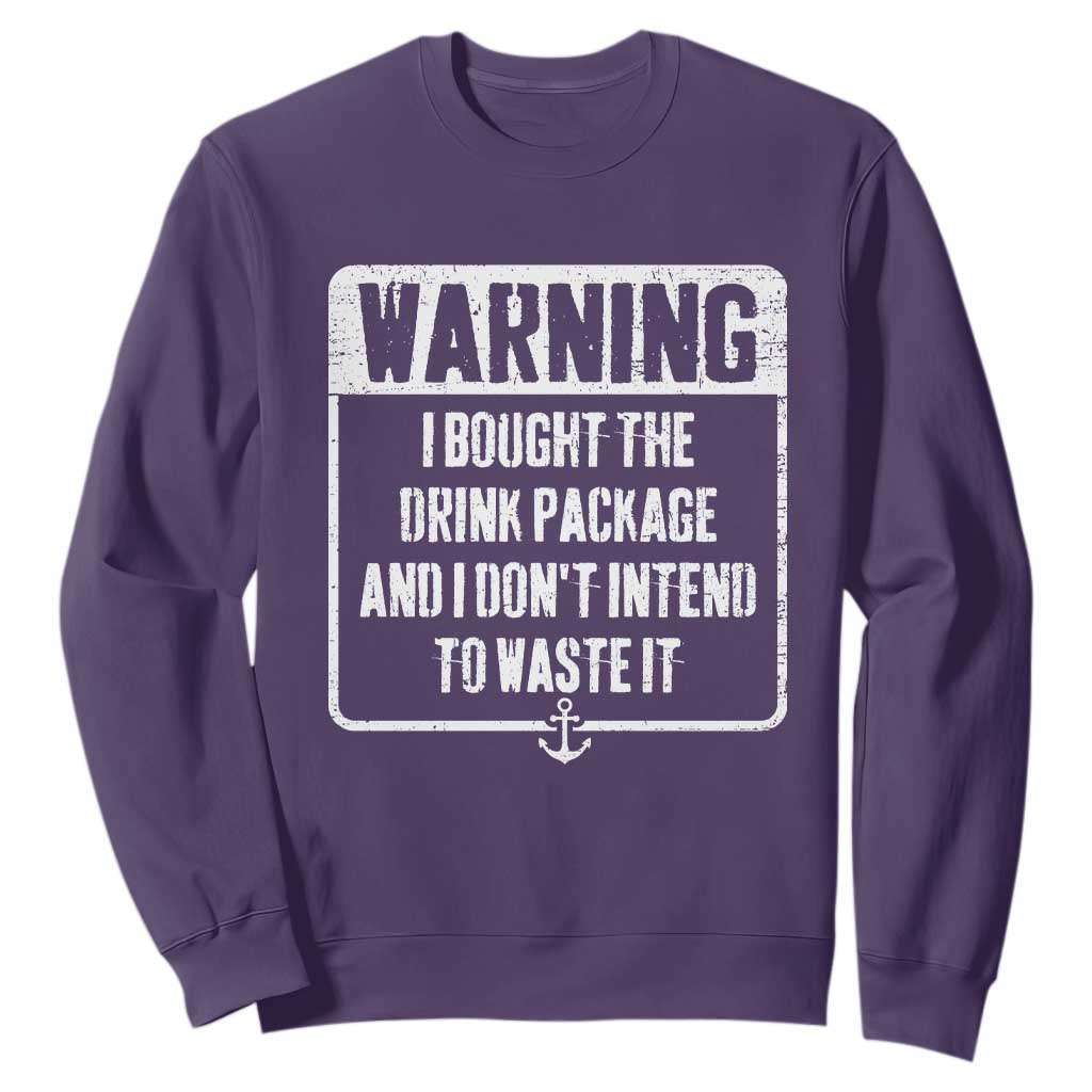 Funny Cruise Sweatshirt I Bought The Drink Package TS10 Purple Print Your Wear