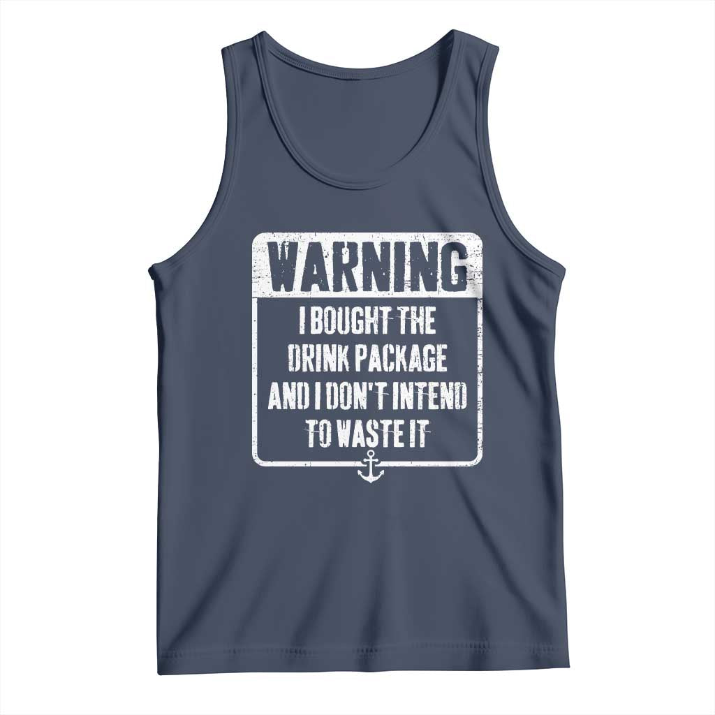 Funny Cruise Tank Top I Bought The Drink Package TS10 Navy Print Your Wear