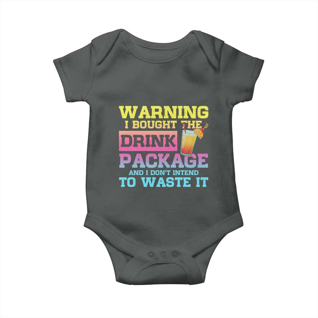 Funny Cruise Baby Onesie Warning I Bought The Drink Package TS10 Dark Heather Print Your Wear