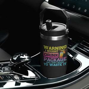 Funny Cruise Flip Straw Tumbler Warning I Bought The Drink Package TS10 Print Your Wear