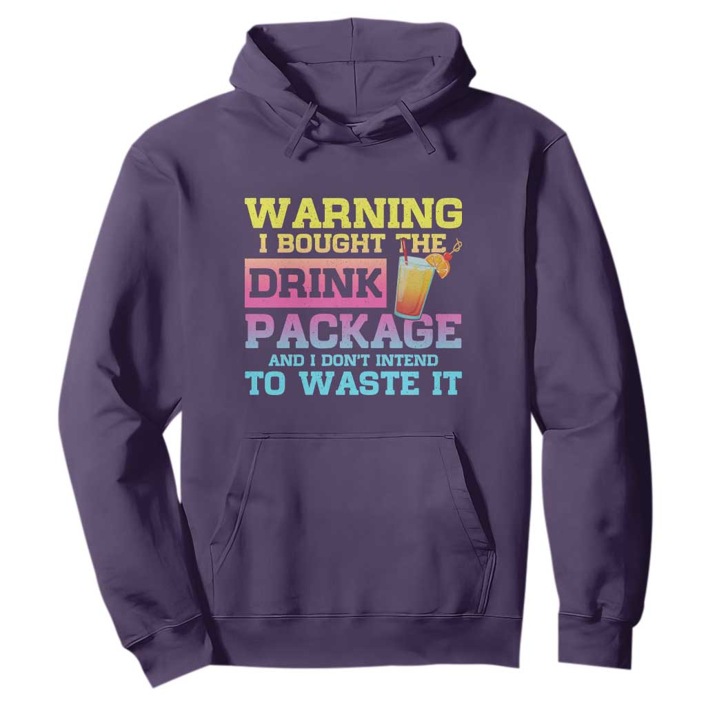 Funny Cruise Hoodie Warning I Bought The Drink Package TS10 Purple Print Your Wear