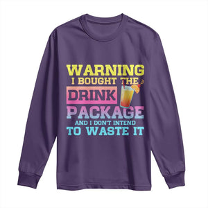 Funny Cruise Long Sleeve Shirt Warning I Bought The Drink Package TS10 Purple Print Your Wear