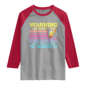 Funny Cruise Raglan Shirt Warning I Bought The Drink Package TS10 Sport Gray Red Print Your Wear
