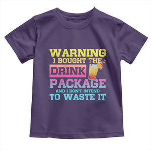 Funny Cruise Toddler T Shirt Warning I Bought The Drink Package TS10 Purple Print Your Wear