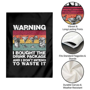 Funny Cruise Garden Flag Warning I Bought The Drink Package Retro Vintage TS10 Print Your Wear