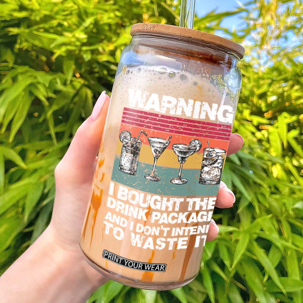Funny Cruise Glass Can Warning I Bought The Drink Package Retro Vintage TS10 Black Print Your Wear