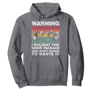 Funny Cruise Hoodie Warning I Bought The Drink Package Retro Vintage TS10 Charcoal Print Your Wear
