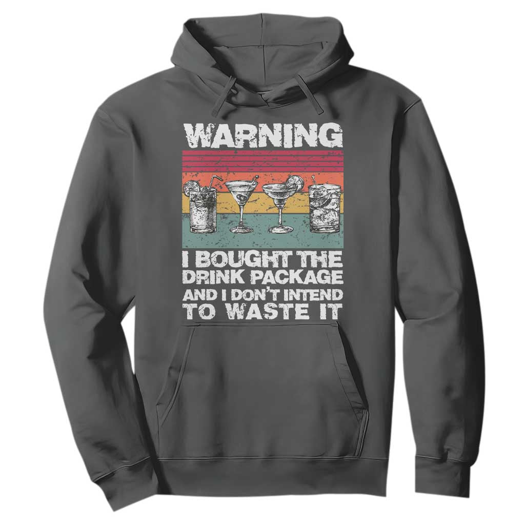 Funny Cruise Hoodie Warning I Bought The Drink Package Retro Vintage TS10 Dark Heather Print Your Wear