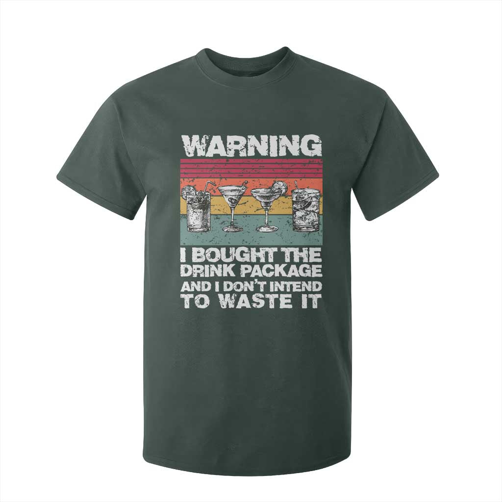 Funny Cruise T Shirt For Kid Warning I Bought The Drink Package Retro Vintage TS10 Dark Forest Green Print Your Wear