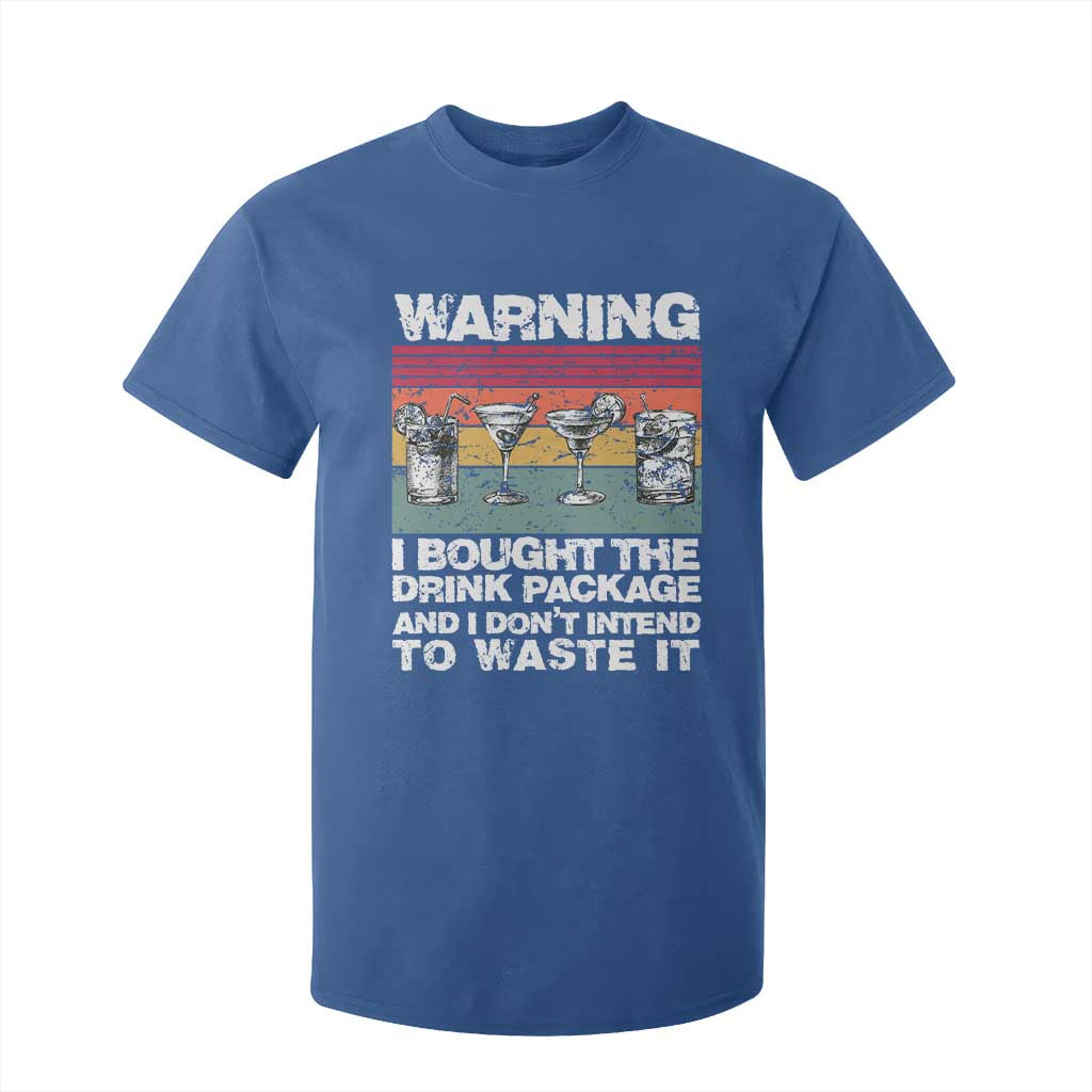 Funny Cruise T Shirt For Kid Warning I Bought The Drink Package Retro Vintage TS10 Royal Blue Print Your Wear