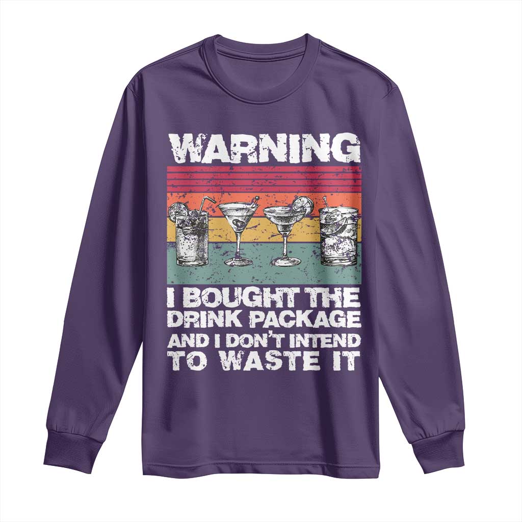 Funny Cruise Long Sleeve Shirt Warning I Bought The Drink Package Retro Vintage TS10 Purple Print Your Wear