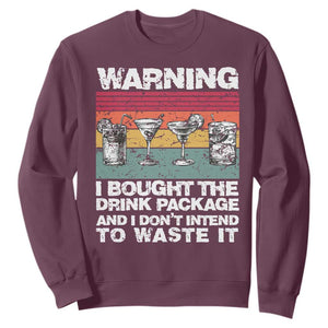 Funny Cruise Sweatshirt Warning I Bought The Drink Package Retro Vintage TS10 Maroon Print Your Wear