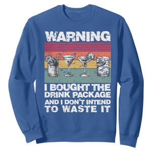 Funny Cruise Sweatshirt Warning I Bought The Drink Package Retro Vintage TS10 Royal Blue Print Your Wear