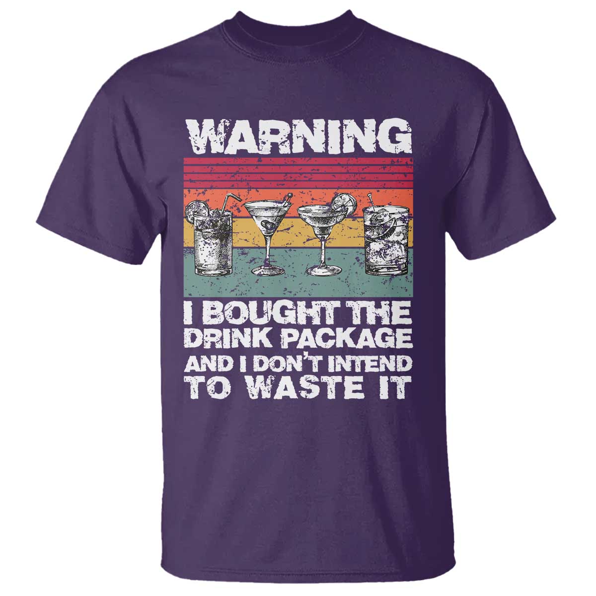 Funny Cruise T Shirt Warning I Bought The Drink Package Retro Vintage TS10 Purple Print Your Wear