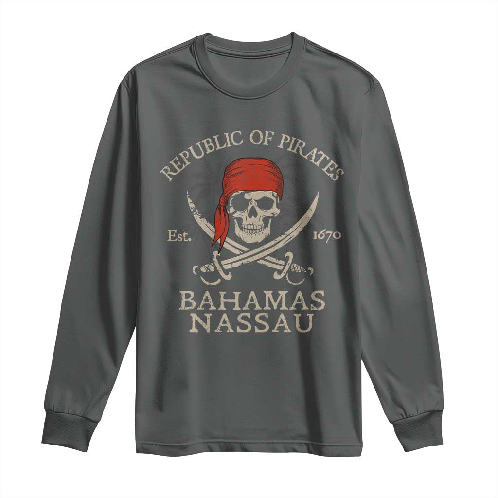 Republic Of Pirates Nassau Bahamas Long Sleeve Shirt Vintage Caribbean Summer Vacation TS10 Dark Heather Print Your Wear