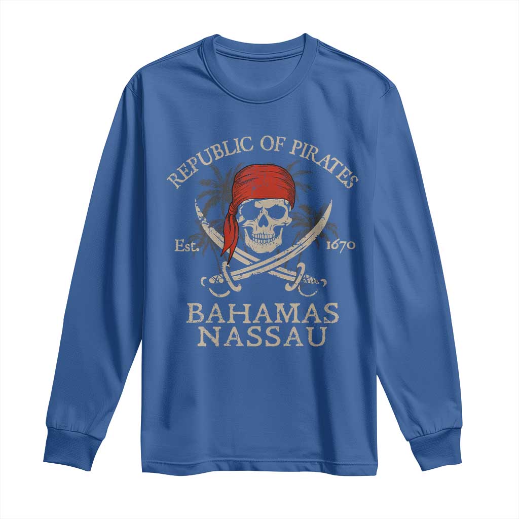 Republic Of Pirates Nassau Bahamas Long Sleeve Shirt Vintage Caribbean Summer Vacation TS10 Royal Blue Print Your Wear