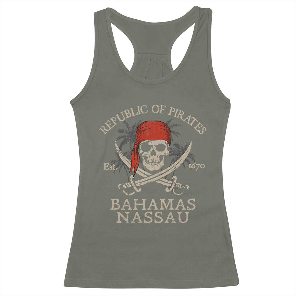 Republic Of Pirates Nassau Bahamas Racerback Tank Top Vintage Caribbean Summer Vacation TS10 Military Green Print Your Wear
